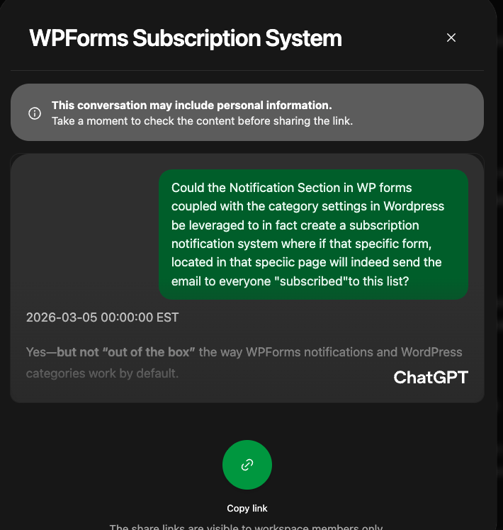 Could the Notification Section in WP forms coupled with the category settings in WordPress be leveraged to in fact create a subscription notification system where if that specific form, located in that speciic page will indeed send the email to everyone “subscribed”to this list?